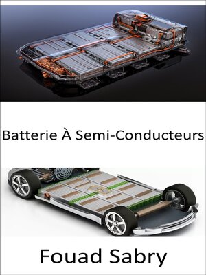 cover image of Batterie À Semi-Conducteurs: Ce n'est que lorsque les batteries à semi-conducteurs arriveront que vous achèterez une voiture électrique